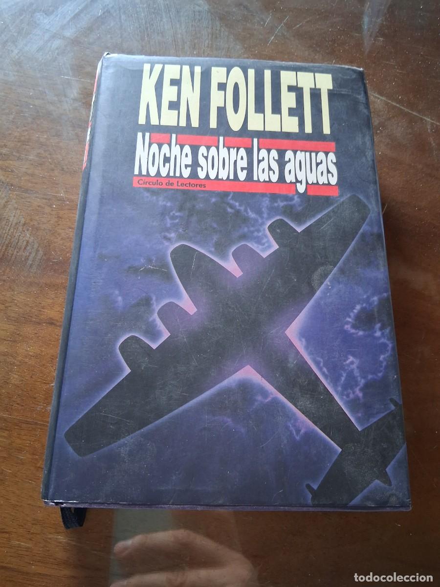 Libros de segunda mano: Libro Noche sobre las aguas Follett Ken c&iacute;rculo de lectores guerra Inglaterra Alemania Hitler