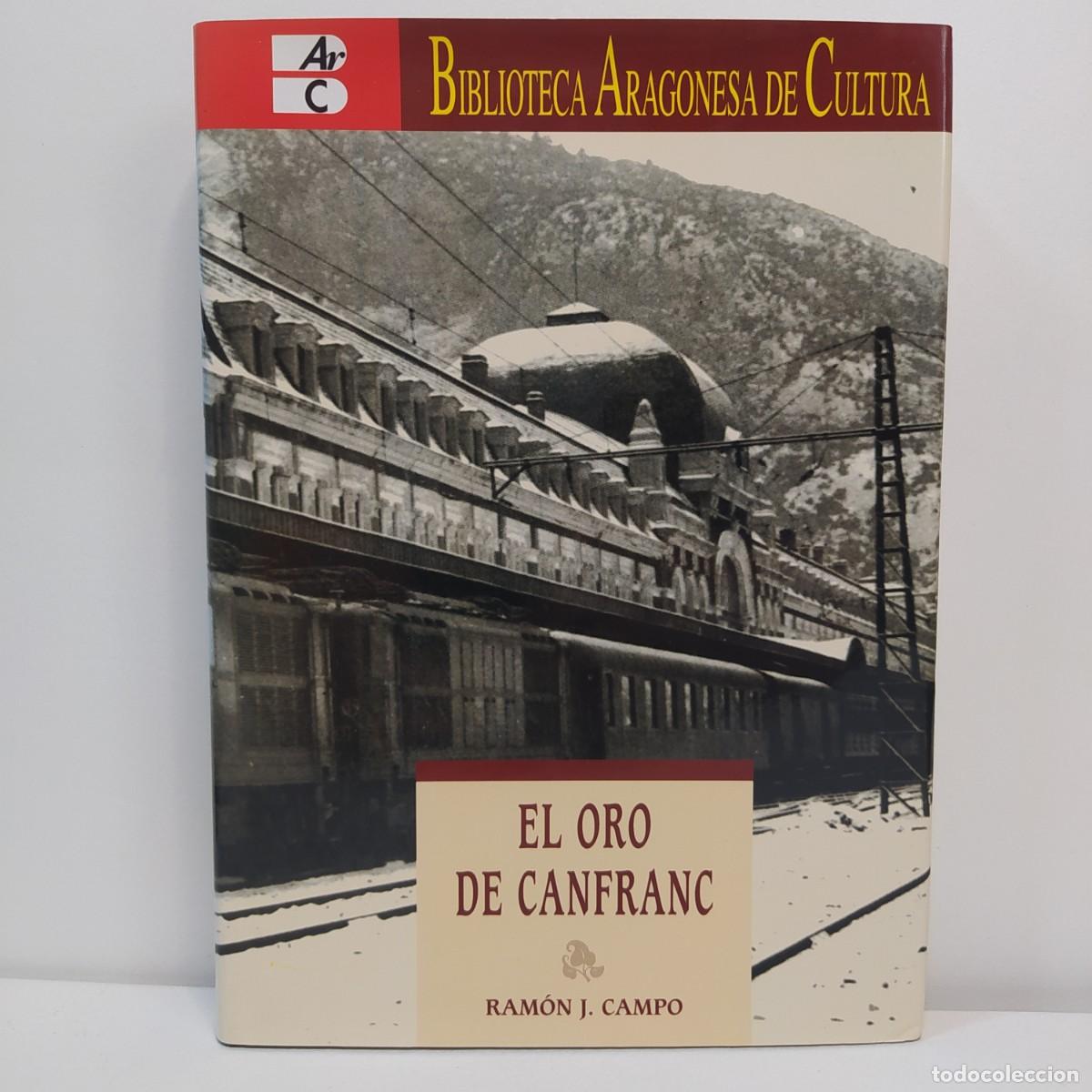 Libros de segunda mano: El oro de Canfranc. Ram&oacute;n J. Campo - Foto 1