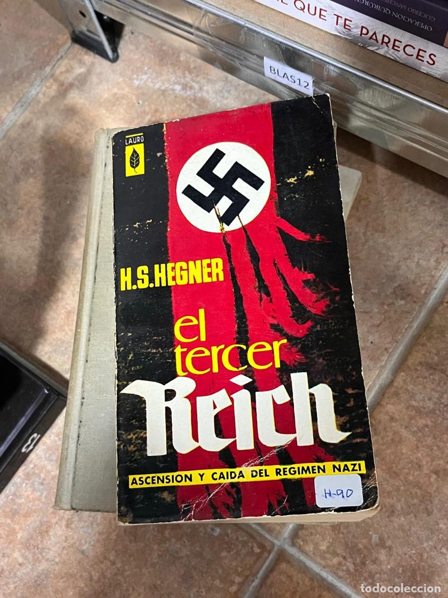 Libros de segunda mano: BLAS12 H.S.HEGNER el tercer nrich ASCENSION Y CAIDA DEL REGIMEN NAZI