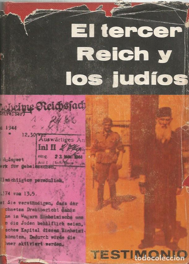 Libros de segunda mano: EL TERCER REICH Y LOS JUDIOS - LEON POLIAKOV y JOSEF WULF