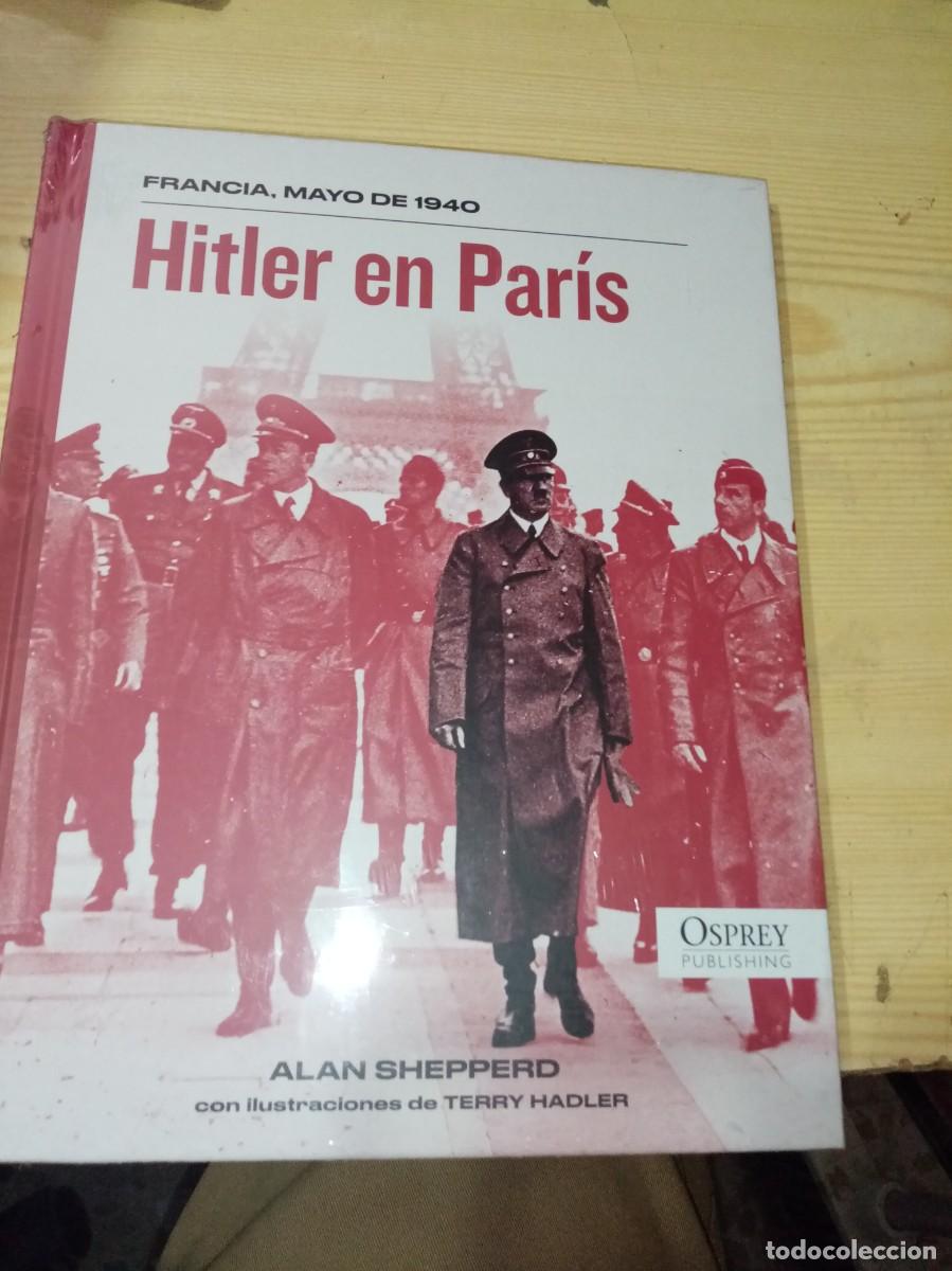 Libros de segunda mano: HITLER EN PARIS. FRANCIA, MAYO DE 1940. NUEVO PRECINTADO EST30B3
