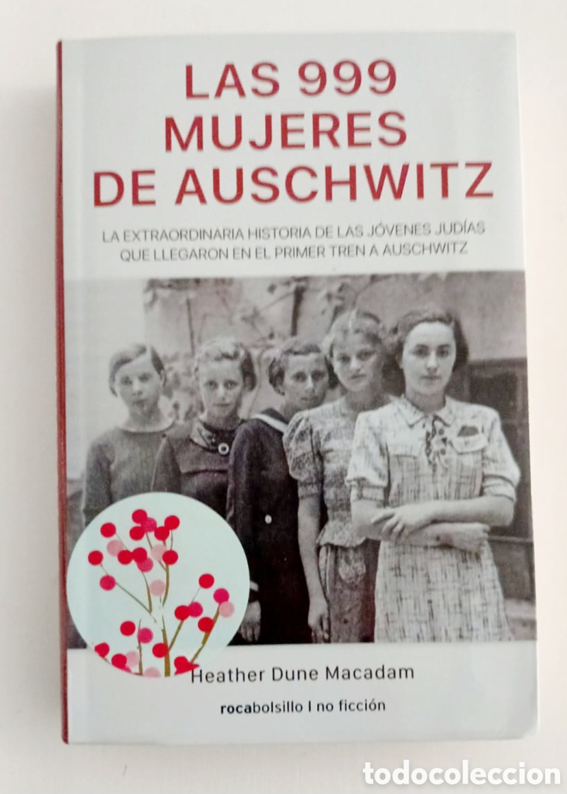 Libros de segunda mano: LAS 999 MUJERES DE AUSCHWITZ