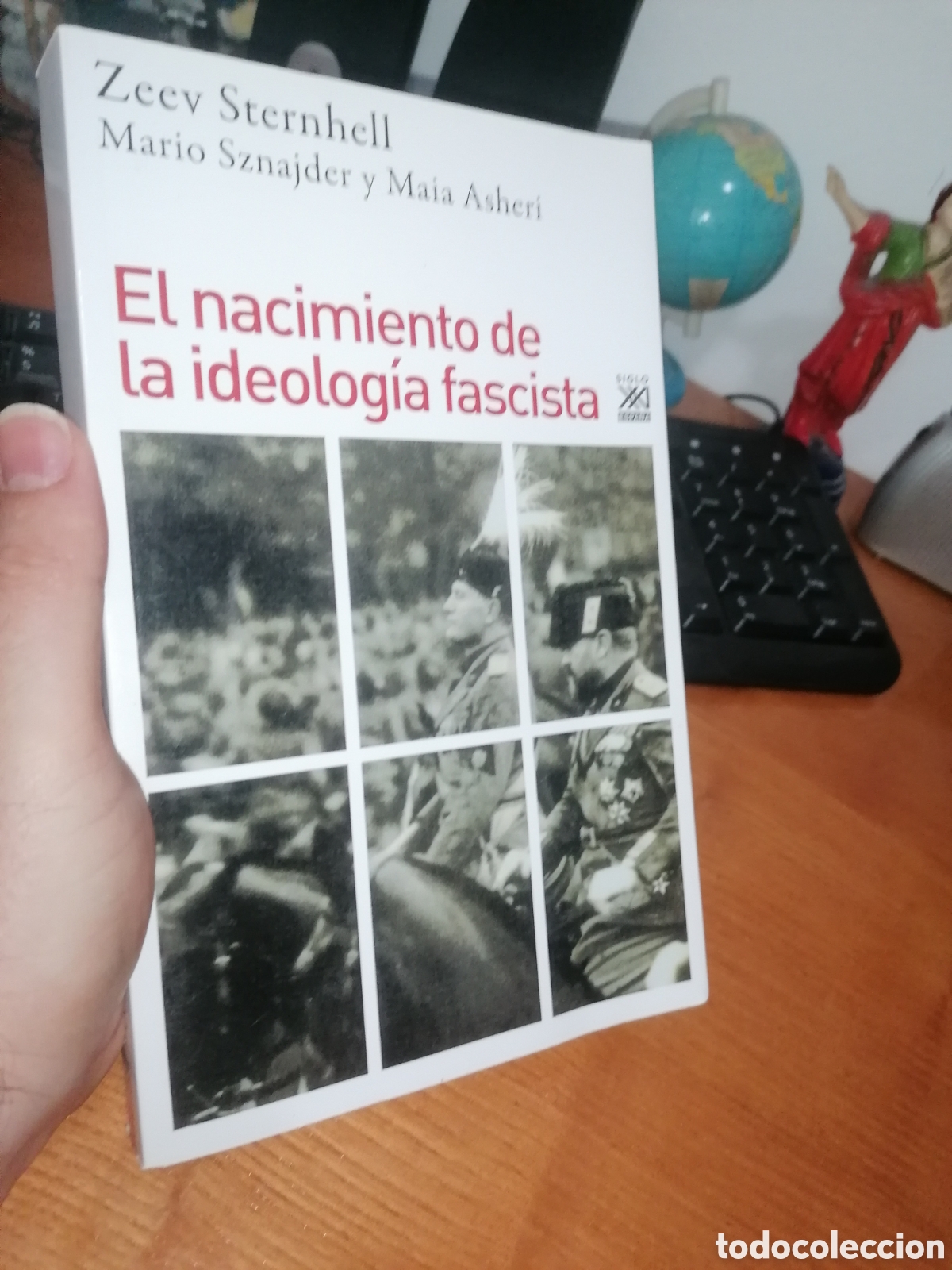 Libros de segunda mano: Libro: EL NACIMIENTO DE LA IDEOLOG&Iacute;A FASCISTA - Zeev Sternhell