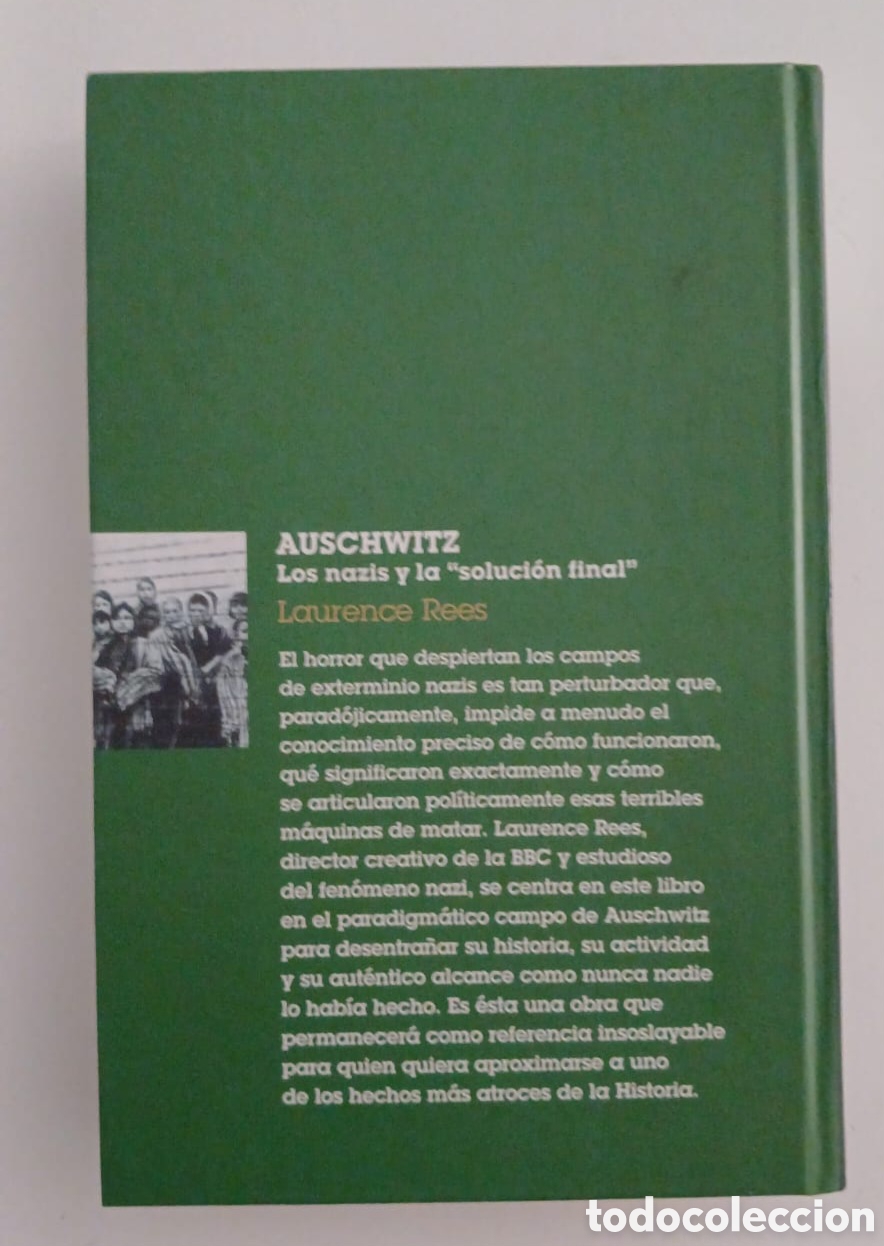Libros de segunda mano: AUSCHWITZ. LOS NAZIS Y LA SOLUCI&Oacute;N FINAL. LAURENCE REES. - Foto 2
