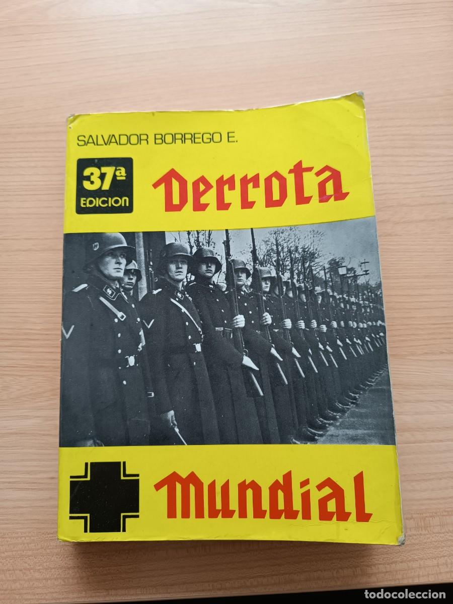 Libros de segunda mano: Derrota mundial - Salvador Borrego E.