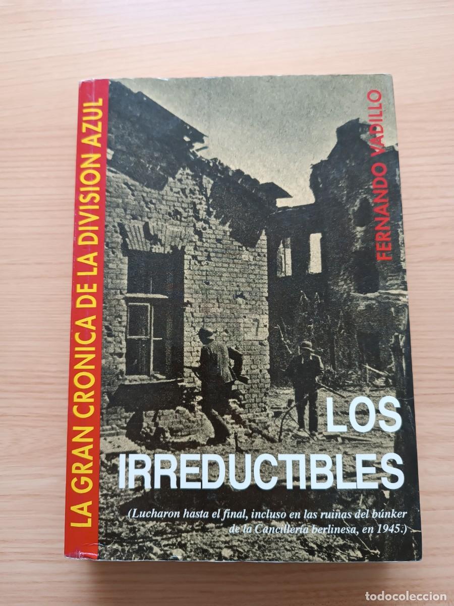 Libros de segunda mano: Los irreductibles - Fernando Vadillo. Garc&iacute;a Hispan