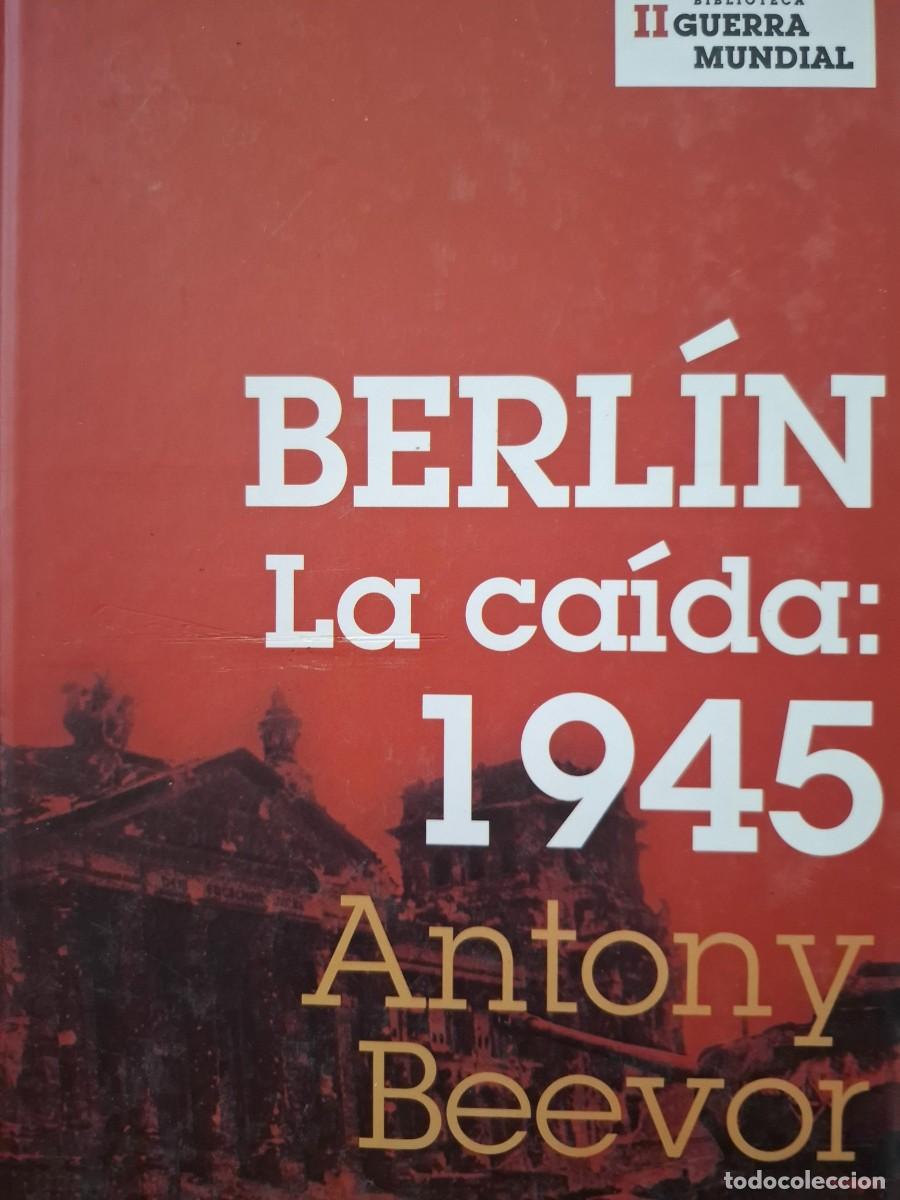 Libros de segunda mano: Berl&iacute;n la ca&iacute;da 1945 Antony Beevor - Foto 1