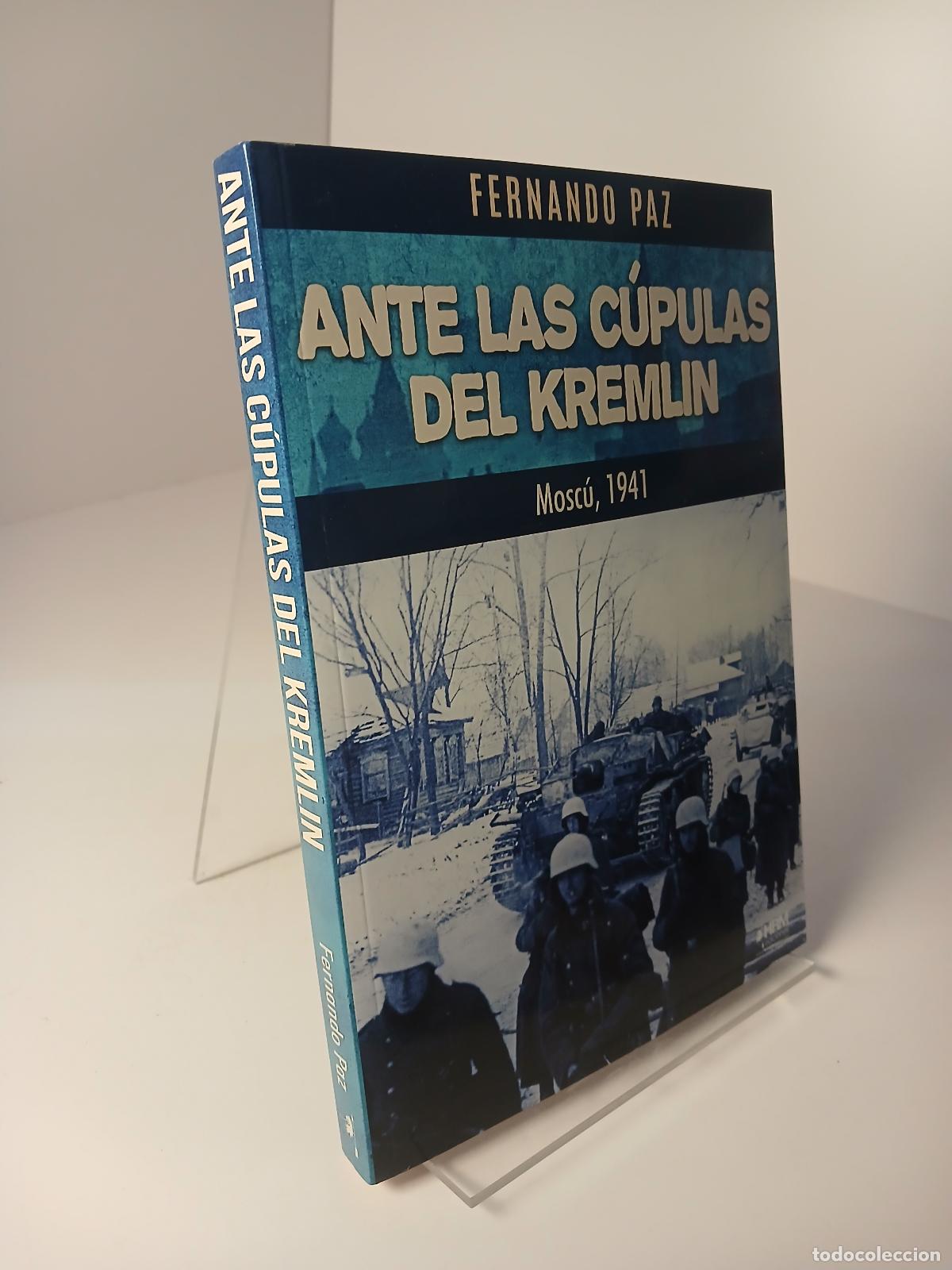 Libros de segunda mano: Ante Las Cupulas Del Kremlin Moscu 1941 - Fernando Paz