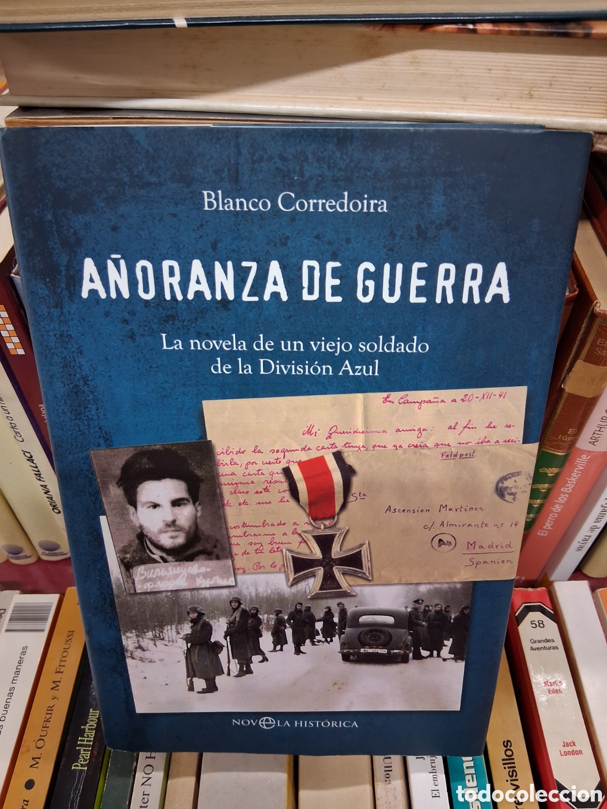 Libros de segunda mano: A&ntilde;oranza de guerra. divisi&oacute;n azul - Blanco Corredoira - La esfera de los libros