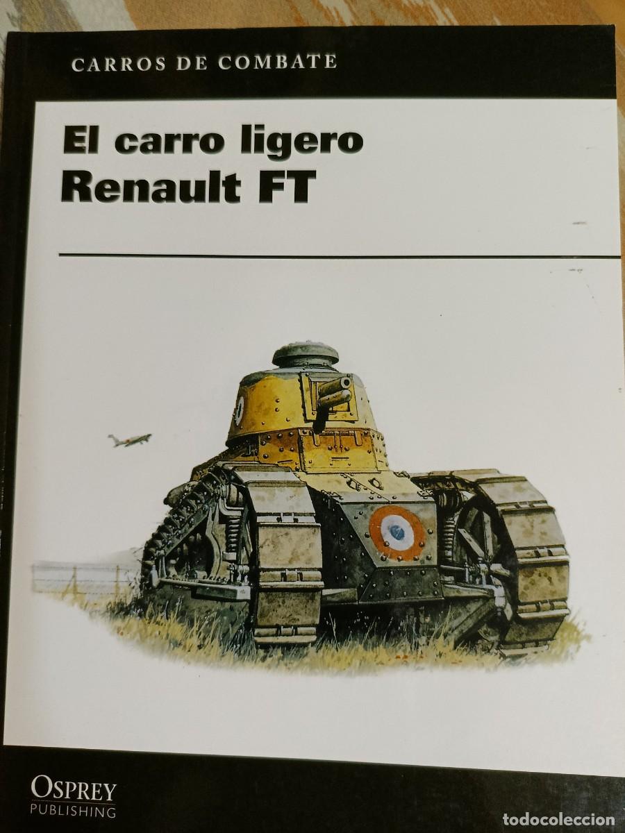 Libros de segunda mano: Carros de combate. El carro ligero Renault FT