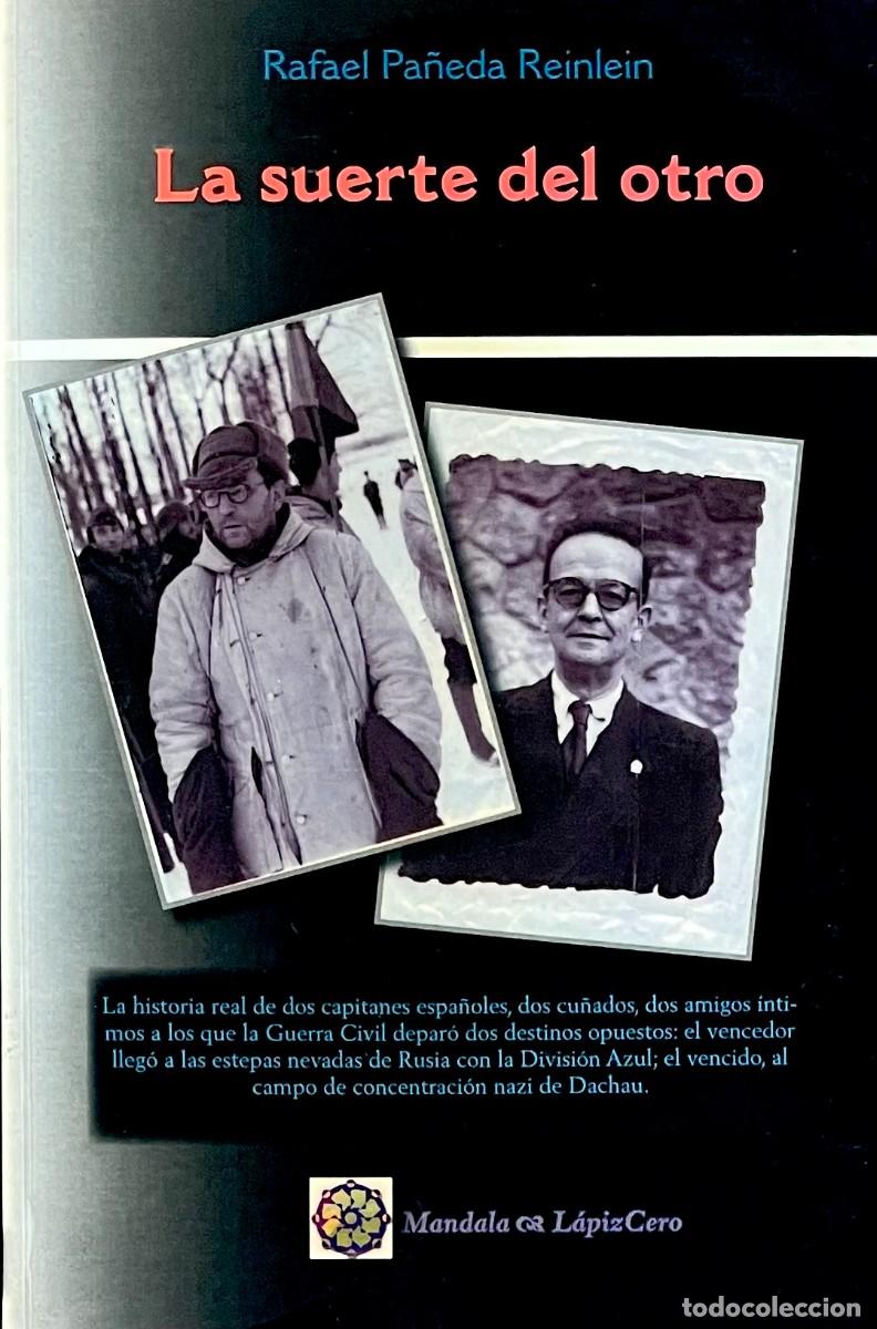 Libros de segunda mano: DIVISI&Oacute;N AZUL. LA SUERTE DEL OTRO. Rafael Pa&ntilde;eda Reinlein.