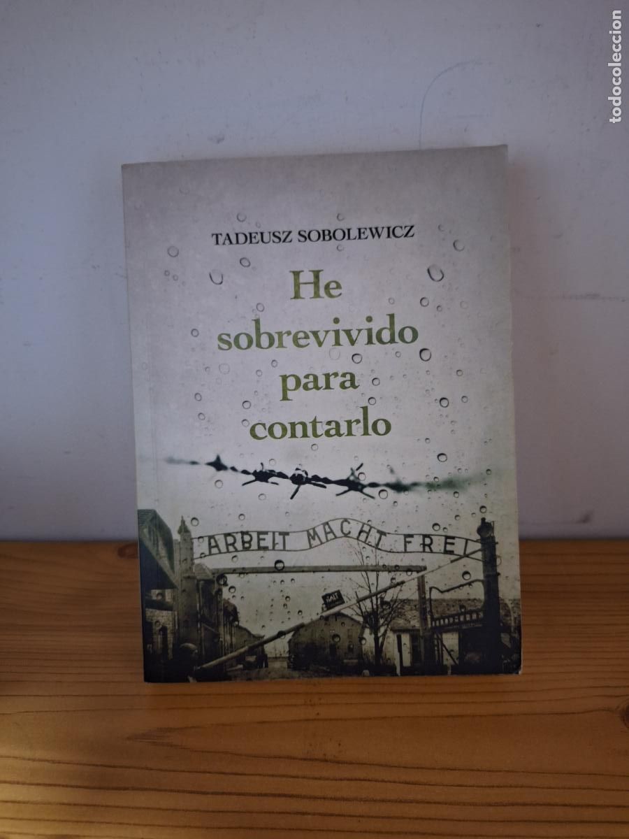 Libros de segunda mano: He sobrevivido para contarlo - Tadeusz Sobolewicz