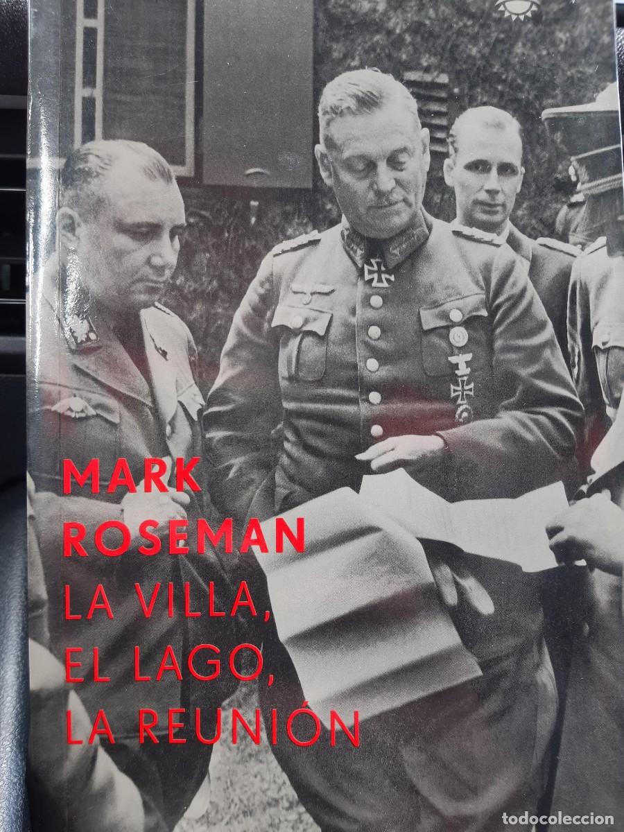 Libros de segunda mano: LA VILLA EL LAGO LA REUNION MARK ROSEMAN SEGUNDA GUERRA MUNDIAL