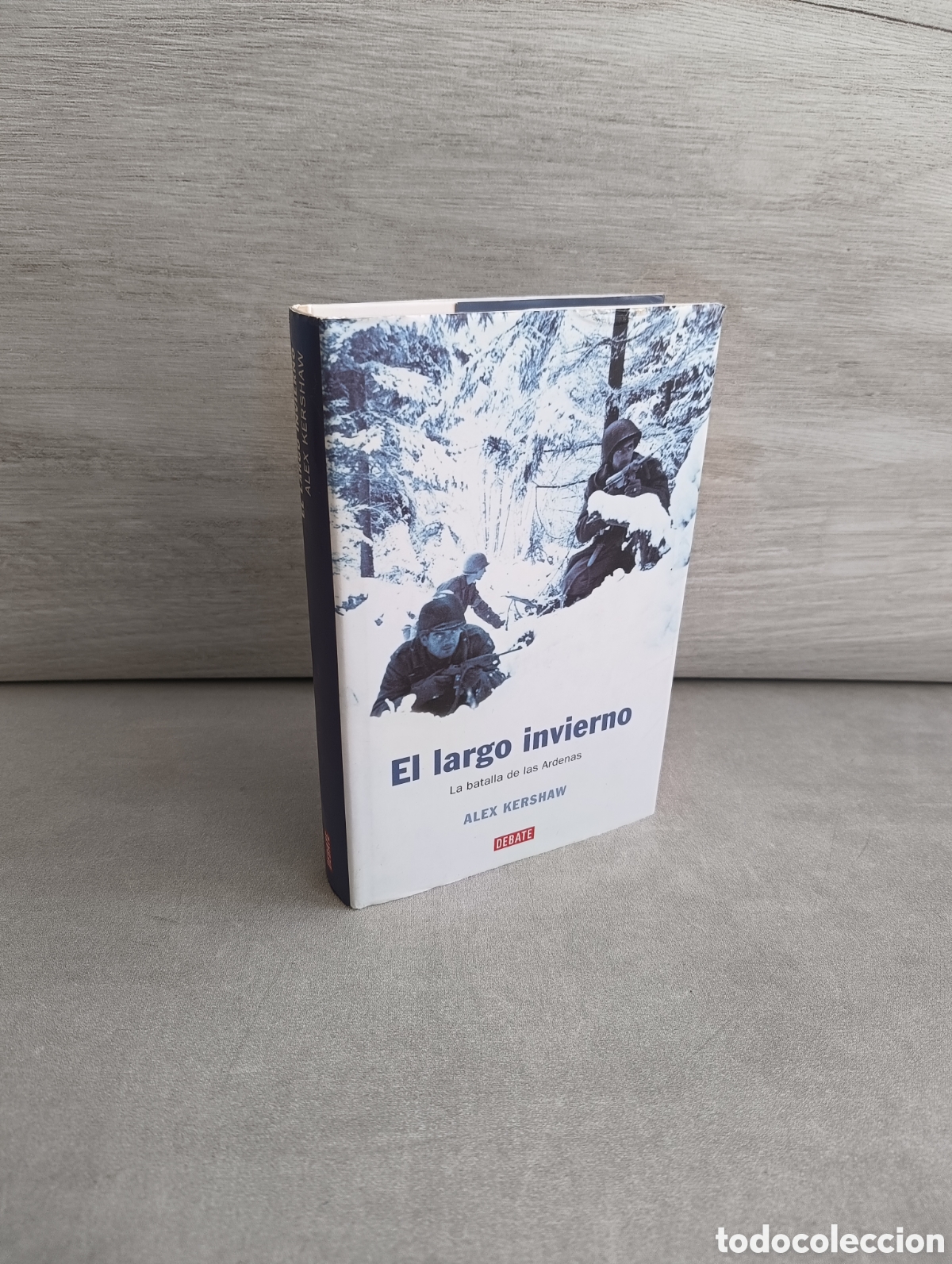 Livres d'occasion: EL LARGO INVIERNO. LA BATALLA DE LAS ARDENAS. ALEX KERSHAW.