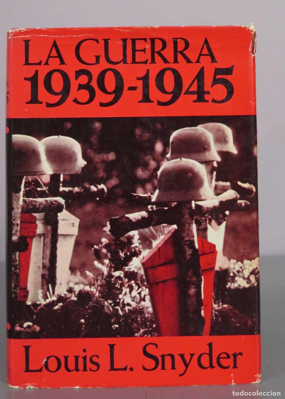 Libros de segunda mano: La Guerra - Louis L. Snyder - Editorial Mart&iacute;nez Roca