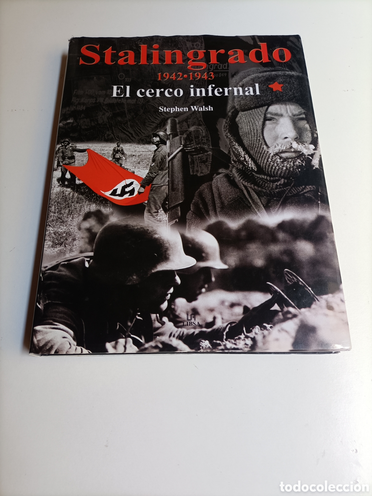 Libros de segunda mano: Stalingrado 1942 1943 el cerco infernal Stephen Walsh
