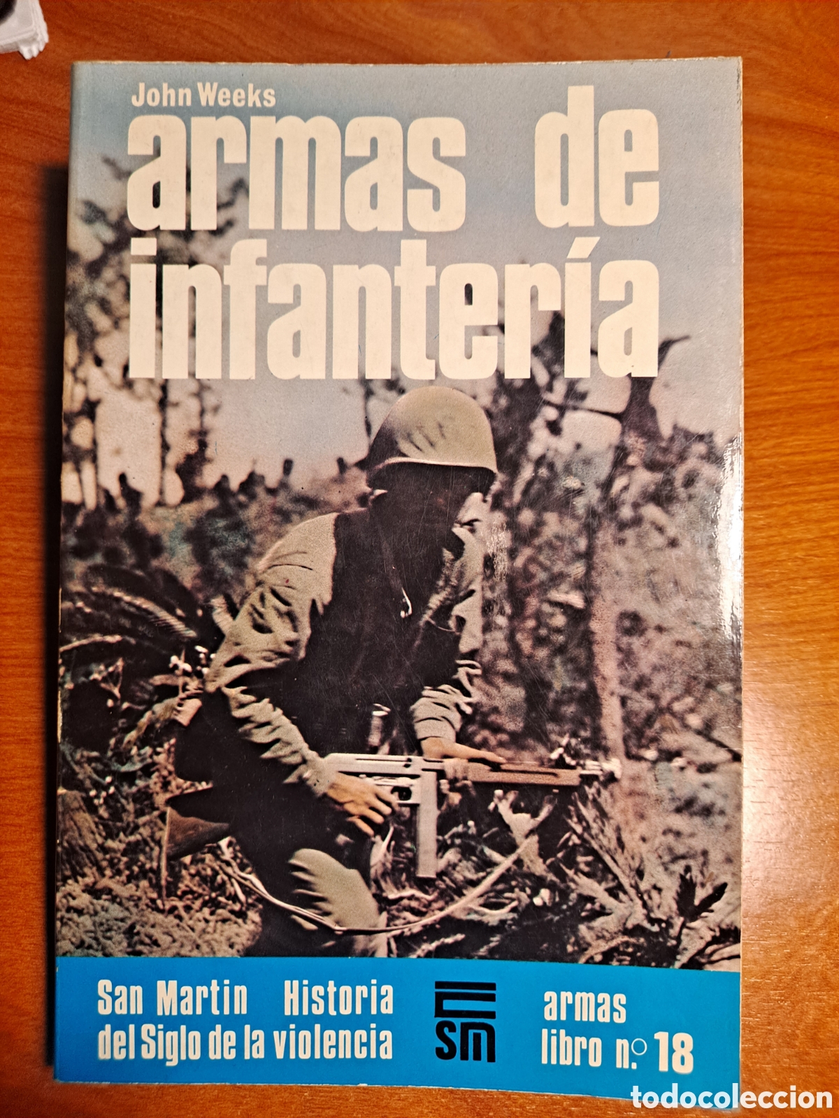 Libros de segunda mano: Armas de infanter&iacute;a. John Weeks