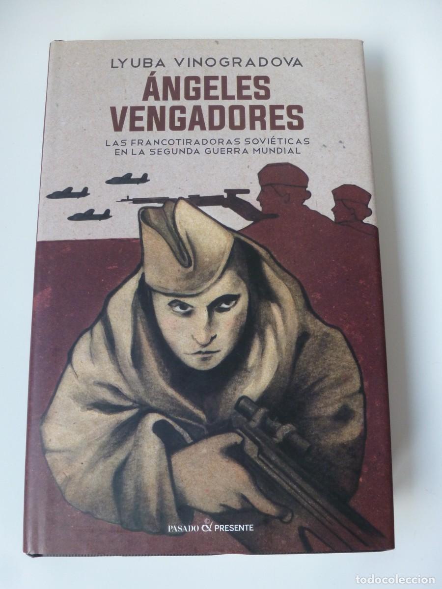 Libros de segunda mano: &Aacute;NGELES VENGADORES. LYUBA VINOGRADOVA. EDITORIAL PASADO Y PRESENTE