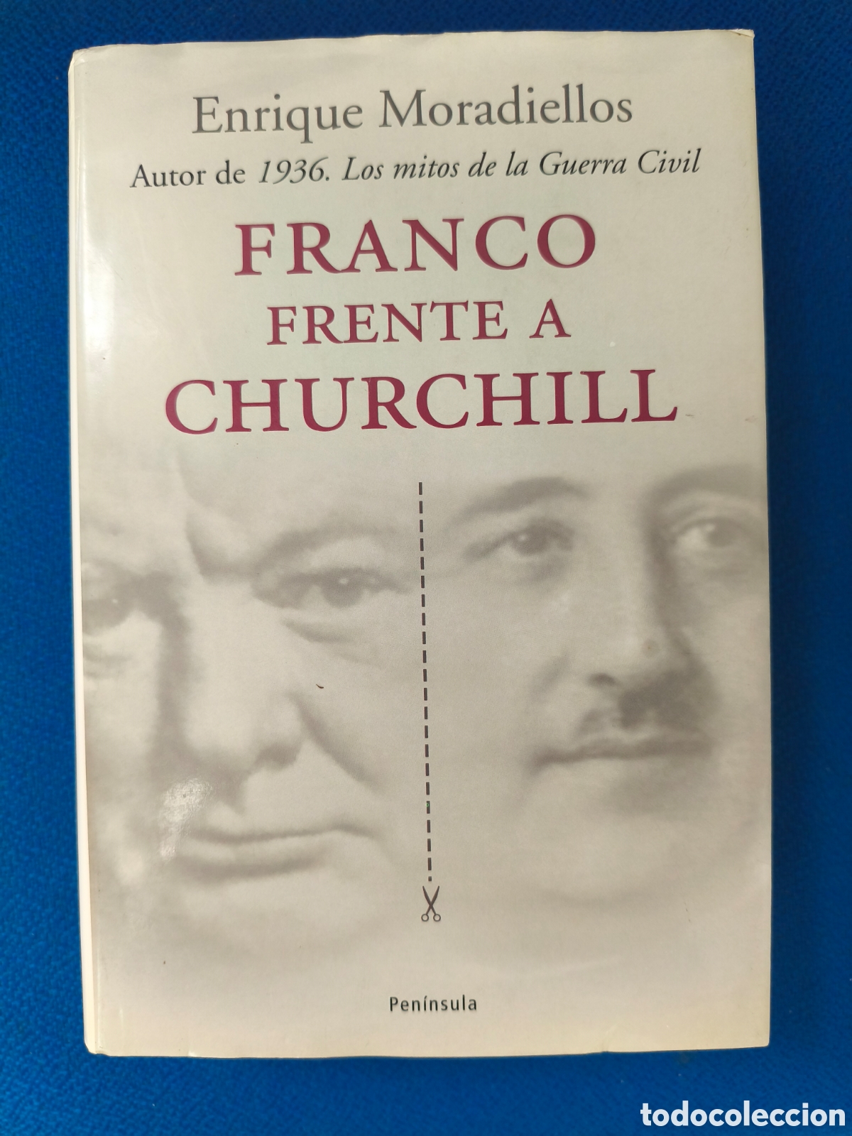 Libros de segunda mano: FRANCO FRENTE A CHURCHILL ESPA&Ntilde;A Y GRAN BRETA&Ntilde;A EN LA SEGUNDA GUERRA MUNDIAL ENRIQUE MORADIELLOS