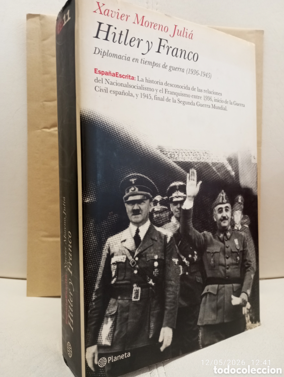 Libros de segunda mano: Xavier Moreno Juli&aacute; . Hitler y Franco . Ed Planeta .