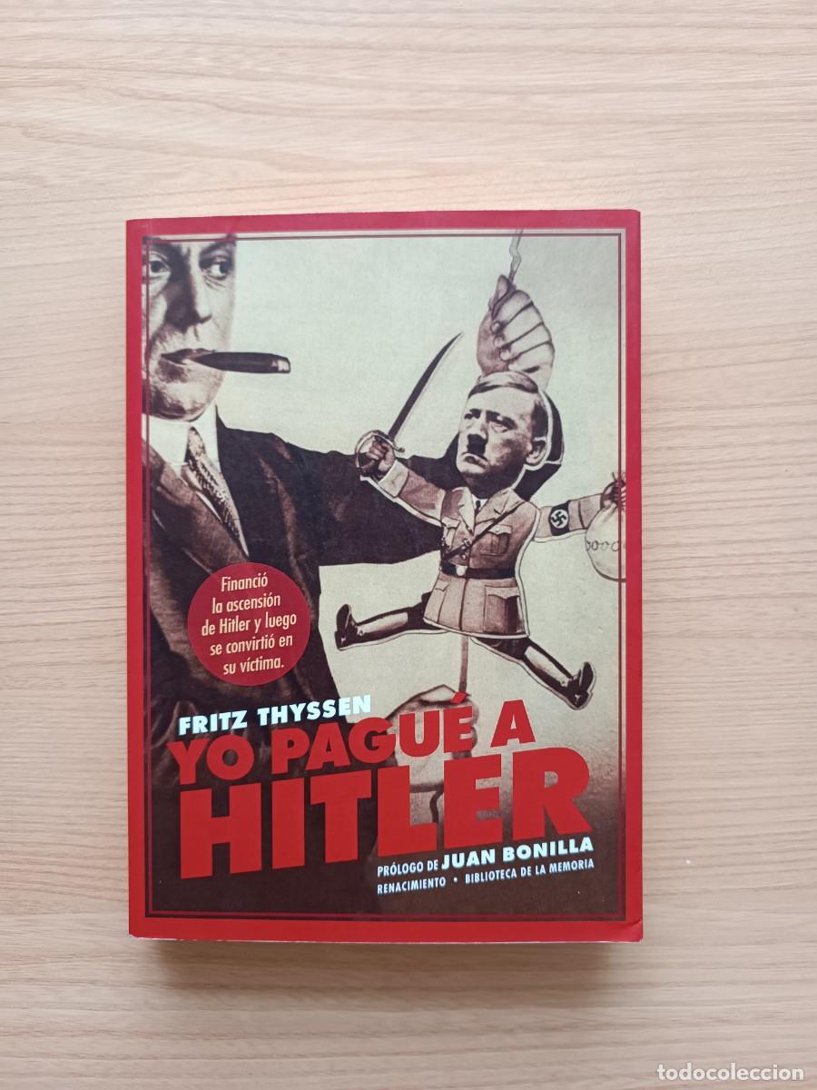 Libros de segunda mano: Yo pagu&eacute; a Hitler - Fritz Thyssen