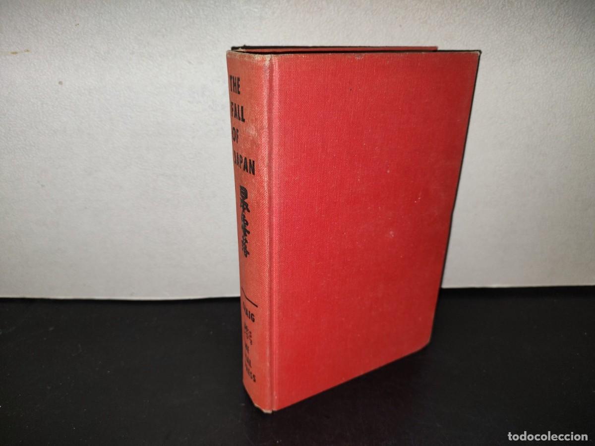 Libros de segunda mano: 218- The Fall Of Japan - William Craig. The Dial Press New York - 1967