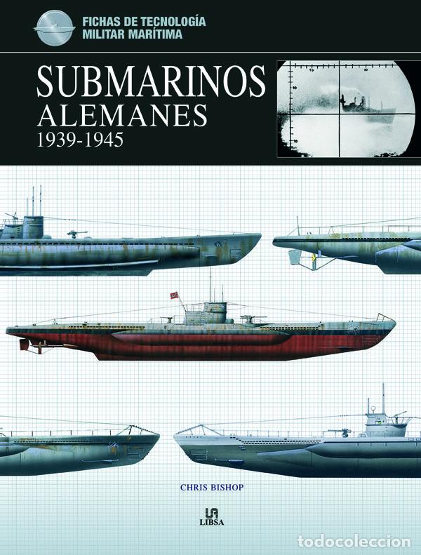 Libros de segunda mano: Submarinos alemanes 1939-1945 Bishop, Chris
