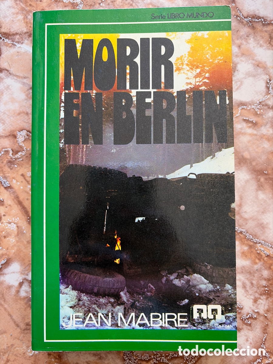 Libros de segunda mano: Morir en Berl&iacute;n, de Jean Mabire.