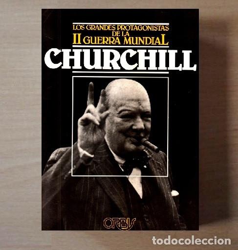 Libros de segunda mano: LOS GRANDES PROTAGONISTAS DE LA II GUERRA MUNDIAL. [CHURCHILL]. EDICIONES ORBIS.