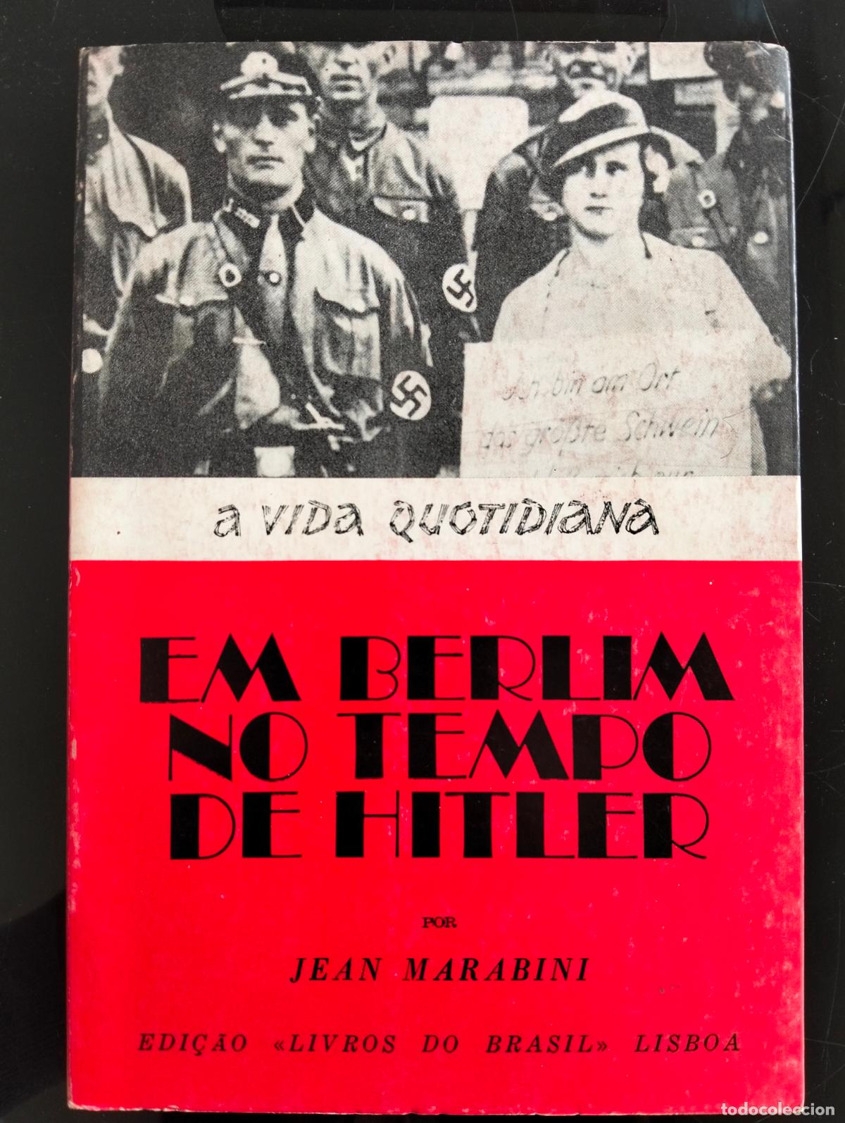Libros de segunda mano: Historia. II Guerra Mundial. Em Berlim no Tempo de Hitler, Vida Quotidiana, J. Marabini,Lisboa, 1987