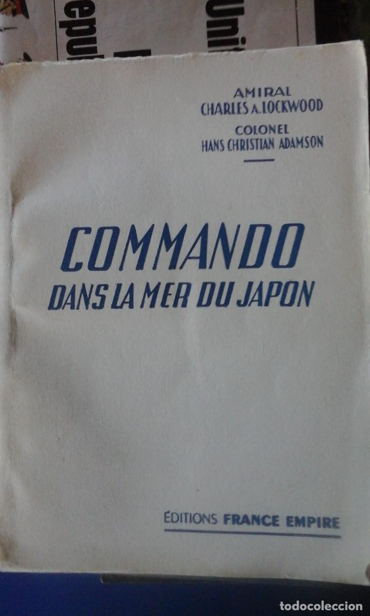 Libros de segunda mano: COMMANDO DANS LA MER DU JAPON (Par&iacute;s, 1955) Texto en franc&eacute;s
