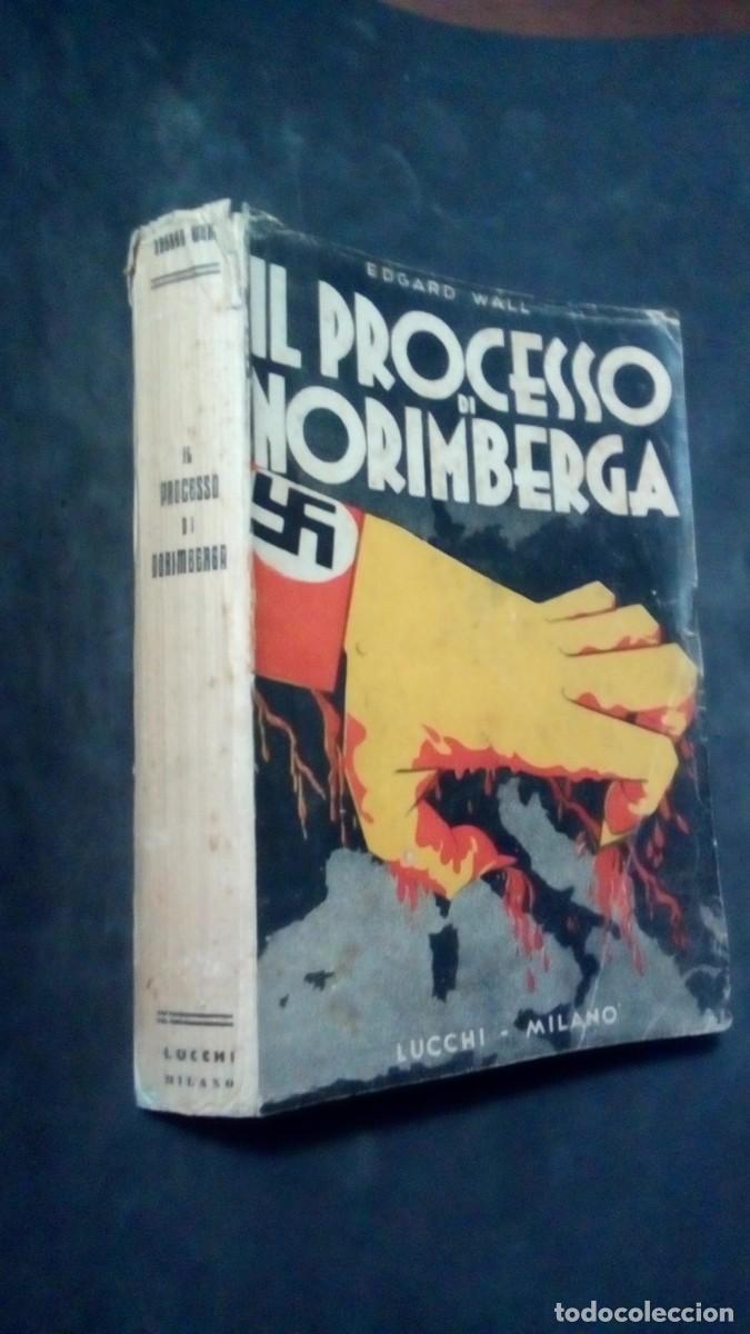 Libros de segunda mano: IL PROCESSO DI NORIMBERGA-EDGARD WALL-1946-EL JUICIO DE NUREMBERG--RAREZA