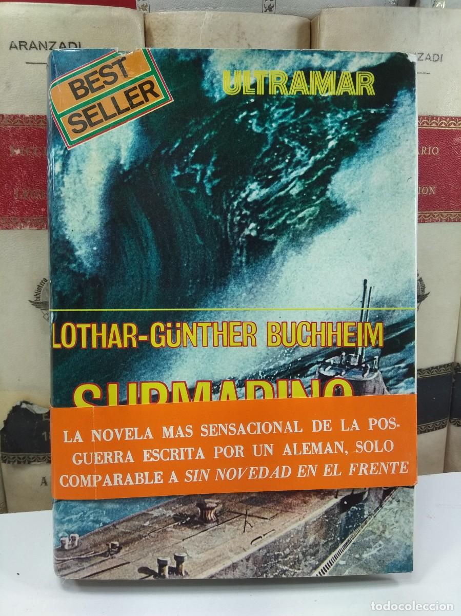 Livros em segunda m&atilde;o: SUBMARINO. LOTHAR-G&Uuml;NTHER BUCHHEIM. Ultramar Editores1975. 1&ordf; Edici&oacute;n.