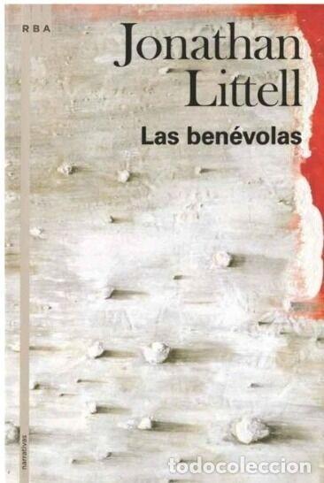 Libros de segunda mano: Las Benevolas - Jonathan Littell - Rba Libros - Otros Ficcion, 240