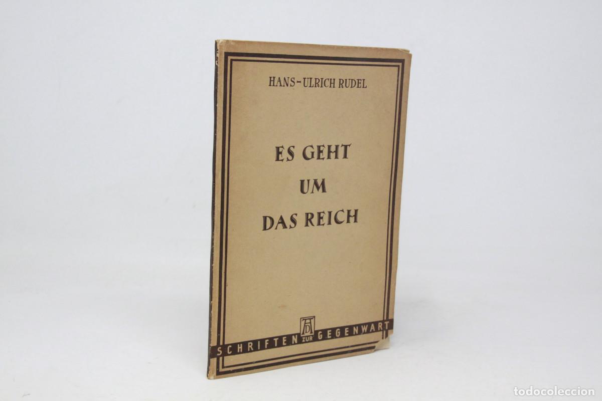 Libros de segunda mano: Hans Rudel - Es geht um das Reich - Libro en alem&aacute;n Segunda Guerra