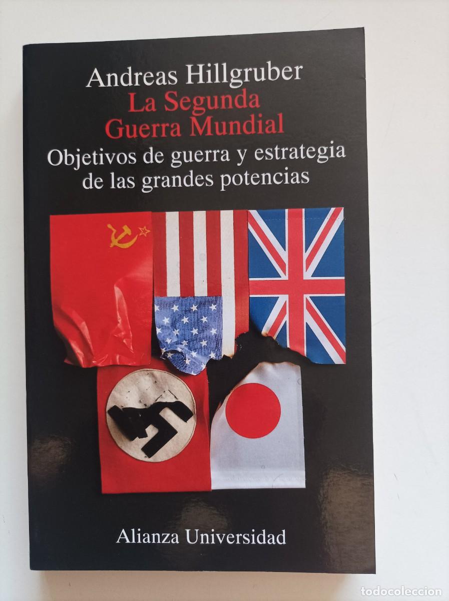 Libros de segunda mano: La Segunda Guerra Mundial: Objetivos de guerra y estrategia de las grandes potencias.