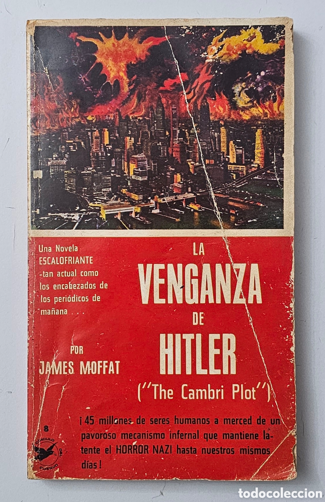 Libros de segunda mano: LIBRO NOVELA LA VENGANZA DE HITLER de James Moffatt (Mexico - Novaro - 1974) ED. MEXICANA
