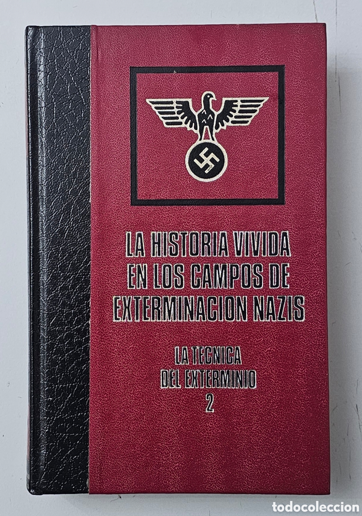 Libros de segunda mano: LIBRO LA HISTORIA VIVIDA DE LOS CAMPOS DE EXTERMINACION NAZIS (Espa&ntilde;a - 1976) Silvain Reiner