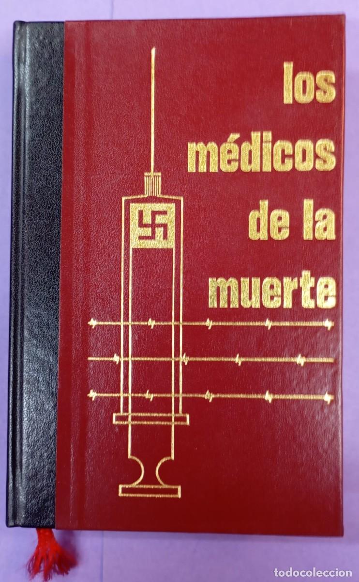 Libros de segunda mano: Los m&eacute;dicos de la muerte. Los centros de experimentaci&oacute;n y exterminio.