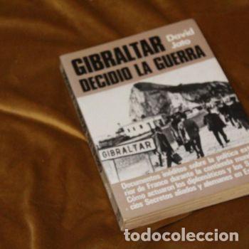 Libros de segunda mano: Gibraltar decidio la guerra, David Jato. Ediciones Acerbo 1978.