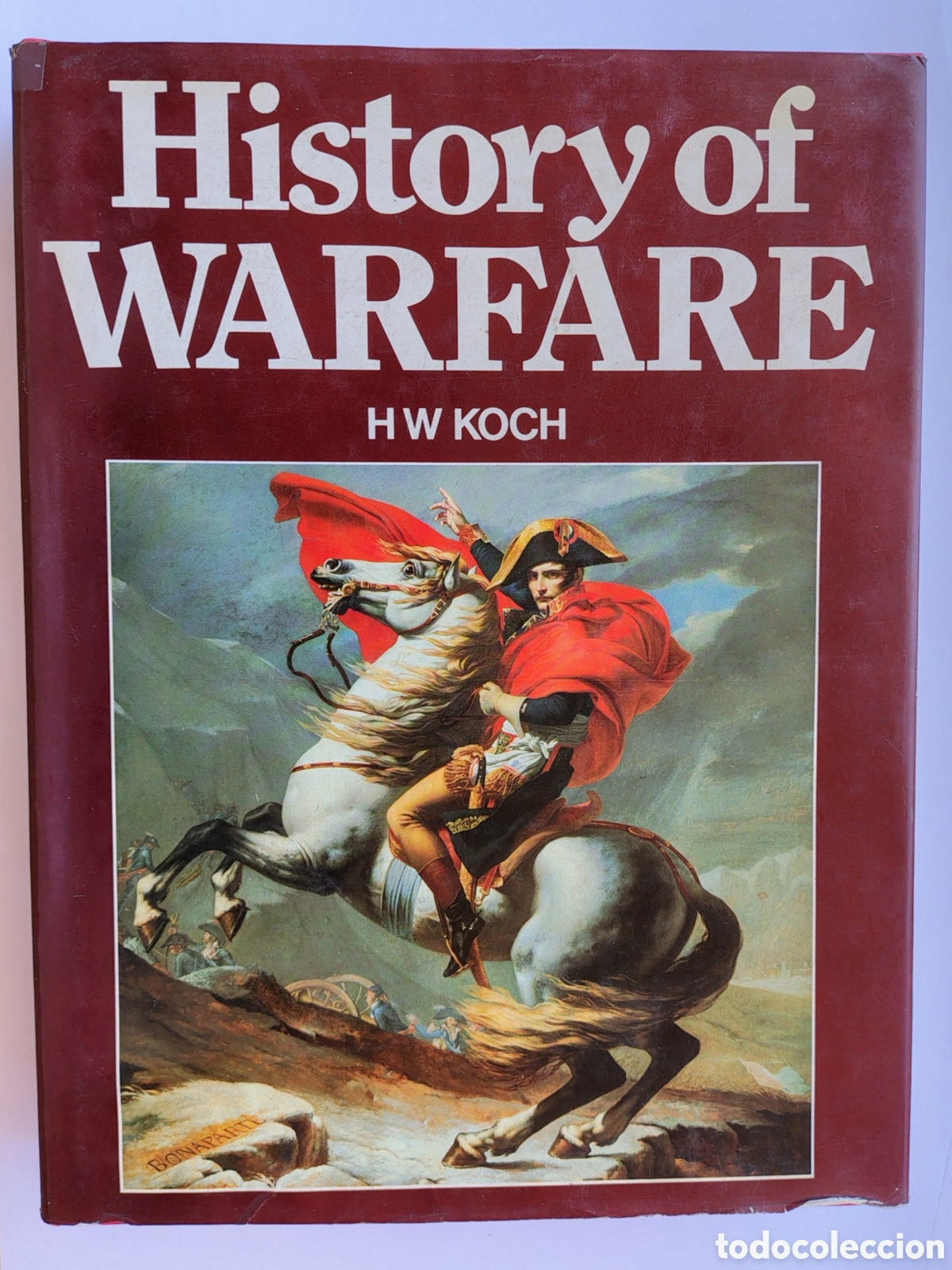 Libros de segunda mano: History of Warfare &ndash; H. W. Koch | Large Format Illustrated Hardcover (1981)