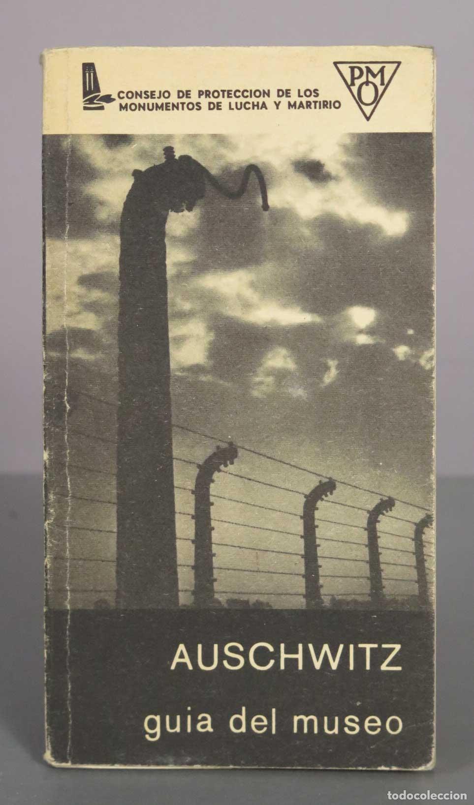 Libros de segunda mano: Auschwitz guia del museo - Kazimierz Smoleń - Consejo de Proteccion de los Monumentos de Lucha y Mar