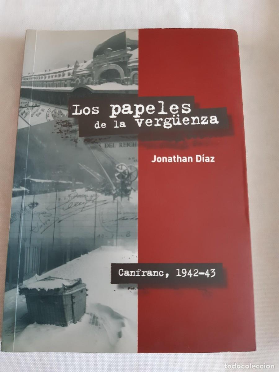 Libros de segunda mano: LOS PAPELES DE LA VERG&Uuml;ENZA. CANFRANC, 1942-43 / JONATHAN D&Iacute;AZ / 2005 SEGUNDA GUERRA MUNDIAL
