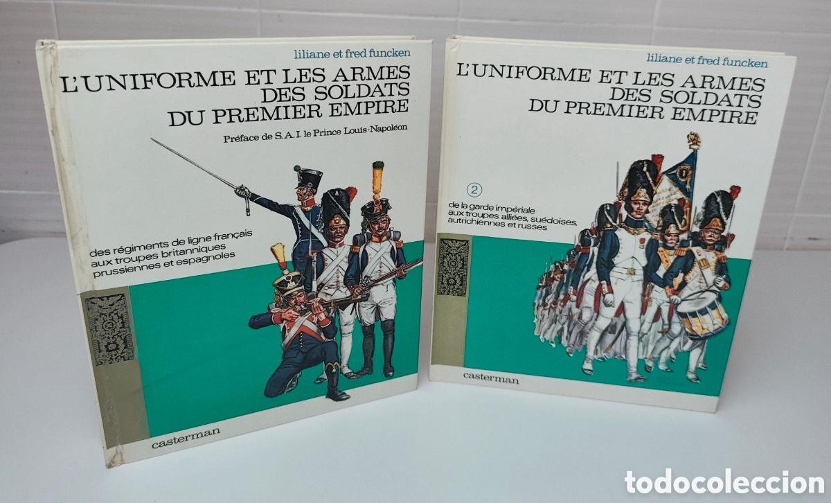Libros de segunda mano: L'uniforme Et Les Armes Des Soldats Du Premier Empire Funcken Casterman