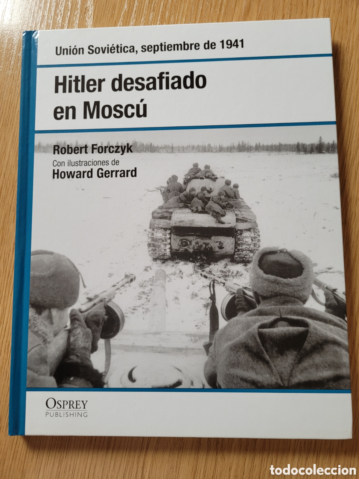 Libros de segunda mano: OSPREY : HITLER DESAFIADO EN MOSCU. Union Sovietica, septiembre de 1941