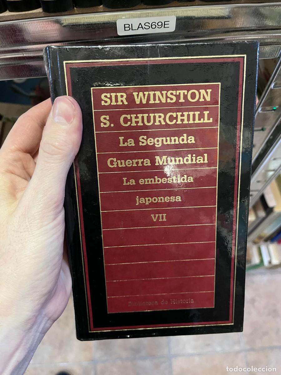 Libros de segunda mano: BLAS69E &mdash; Sir Winston S. Churchill &mdash; La Segunda Guerra Mundial VII: La embestida japonesa &mdash;