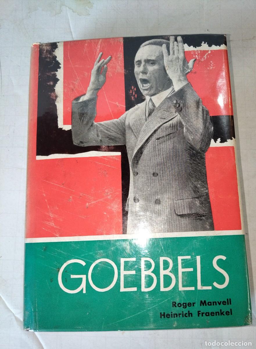 Libros de segunda mano: Goebbels Roger Manvell Heinrich Frankel versi&oacute;n castellana F o L&oacute;pez Ganivet 1961