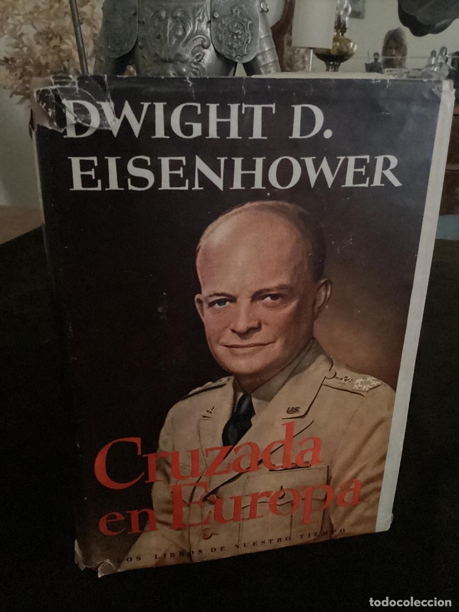 Livres d'occasion: CRUZADA EN EUROPA / DWIGHT D. EISENHOWER. 1&ordf; ED. JOS&Eacute; JAN&Eacute;S, 1949. (LOS LIBROS DE NUESTRO TIEMPO).