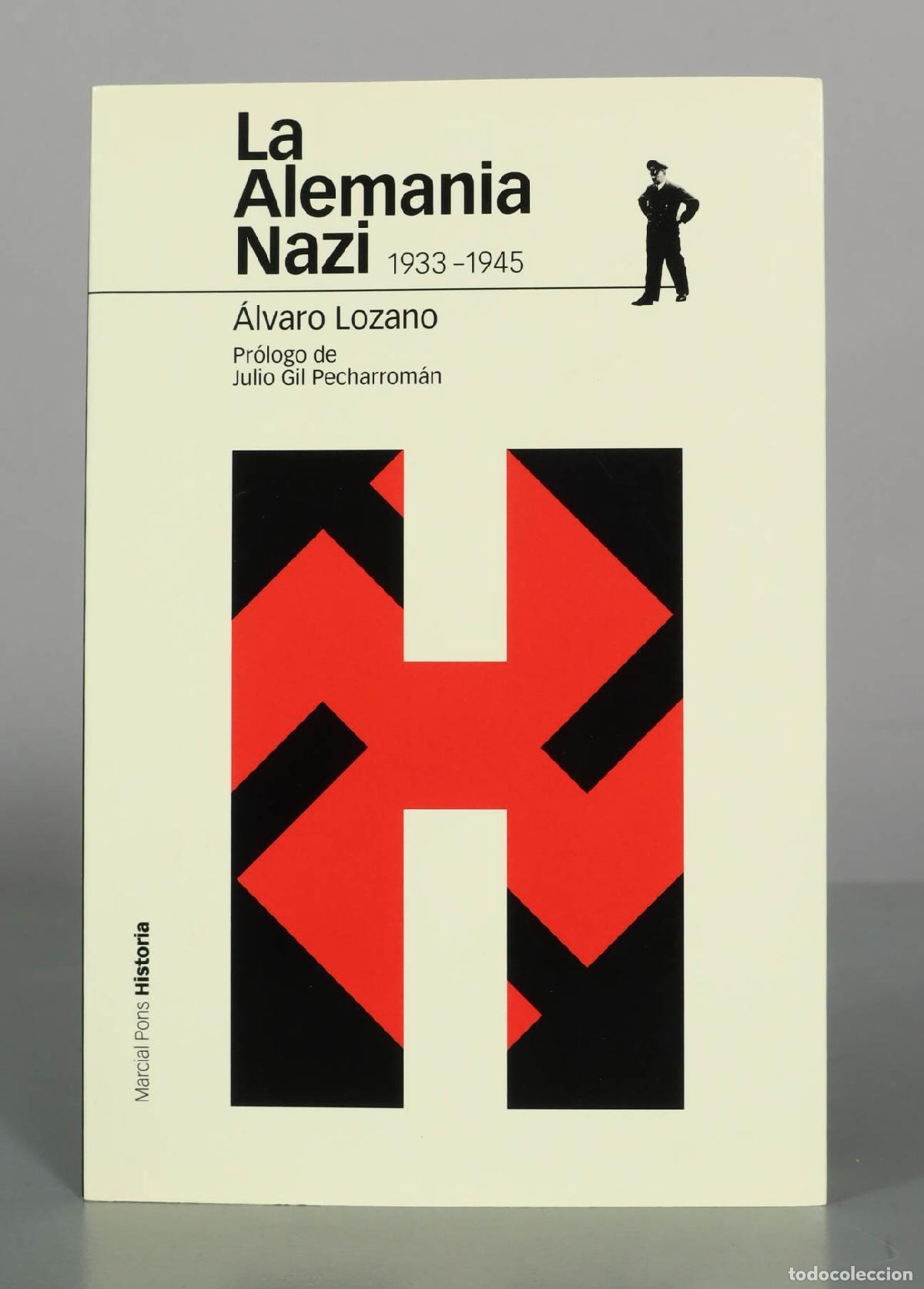 Libros de segunda mano: La Alemania Nazi - &Aacute;lvaro Lozano - Marcial Pons Historia