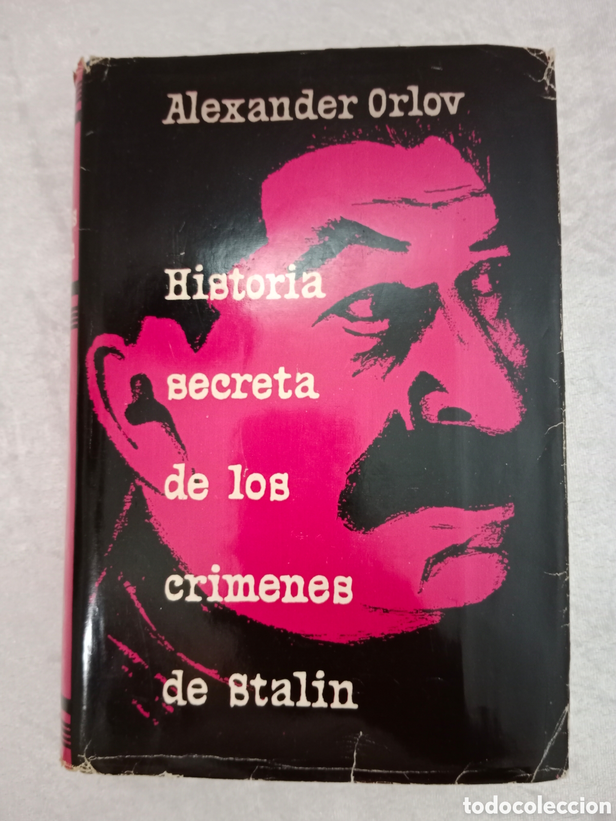Libros de segunda mano: HISTORIA SECRETA DE LOS CR&Iacute;MENES DE STALIN, ALEXANDER ORLOV, 1955, PRIMERA EDICI&Oacute;N
